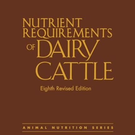 Nutrient Requirements of Dairy Cattle