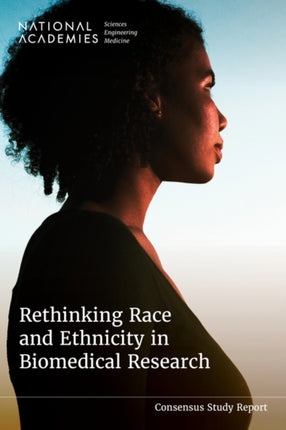 Rethinking Race and Ethnicity in Biomedical