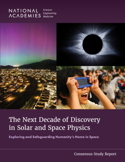 The Next Decade of Discovery in Solar and Space