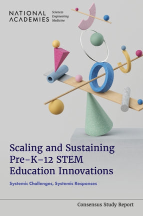 Scaling and Sustaining PreK12 STEM Education
