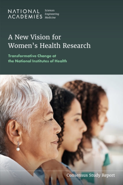 A New Vision for Womens Health Research