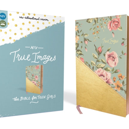 NIV, True Images Bible, Leathersoft, Teal/Gold: The Bible for Teen Girls