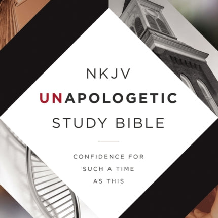 NKJV, Unapologetic Study Bible, Hardcover, Red Letter: Confidence for Such a Time As This