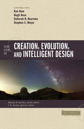 Four Views on Creation Evolution and Intelligent
