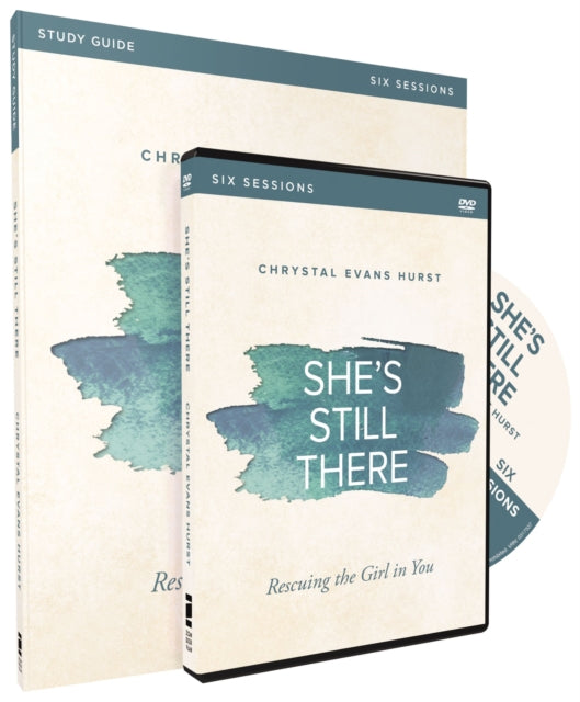 She's Still There Study Guide with DVD: Rescuing the Girl in You