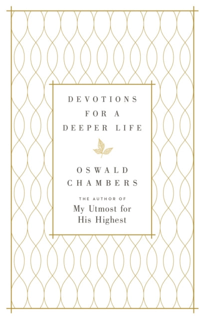 Devotions for a Deeper Life: A Daily Devotional