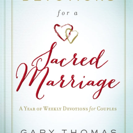 Devotions for a Sacred Marriage: A Year of Weekly Devotions for Couples