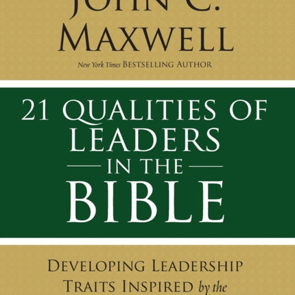 21 Qualities of Leaders in the Bible
