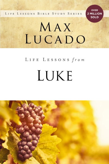 Life Lessons from Luke