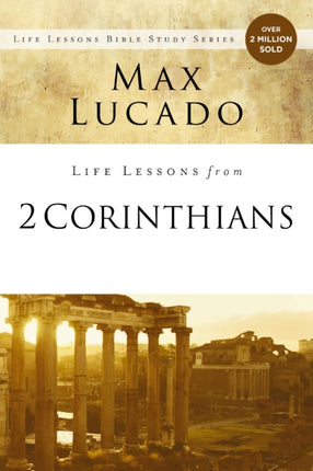 Life Lessons from 2 Corinthians
