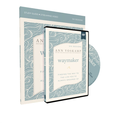 WayMaker Study Guide with DVD: Finding the Way to the Life You’ve Always Dreamed Of