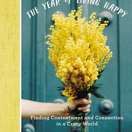 The Year of Living Happy