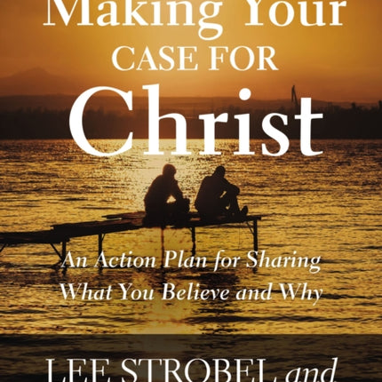 Making Your Case for Christ Video Study