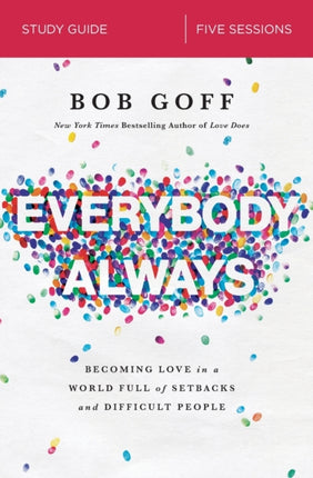 Everybody Always Bible Study Guide