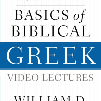 Basics of Biblical Greek Video Lectures