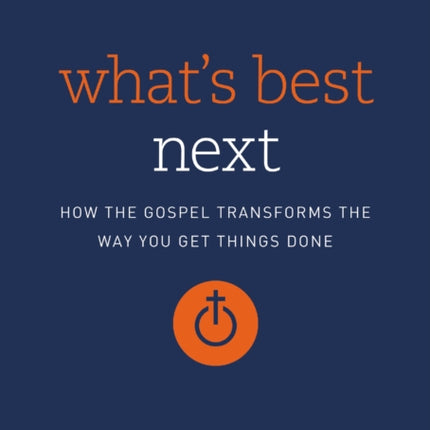 Whats Best Next Video Study How the Gospel