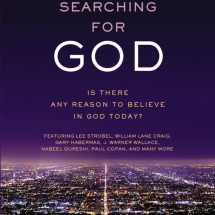 Searching for God Is There Any Reason to Believe