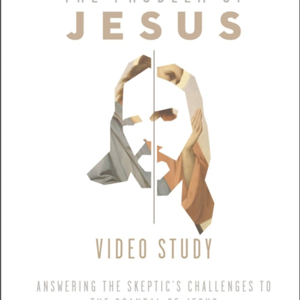 The Problem of Jesus a Video Study