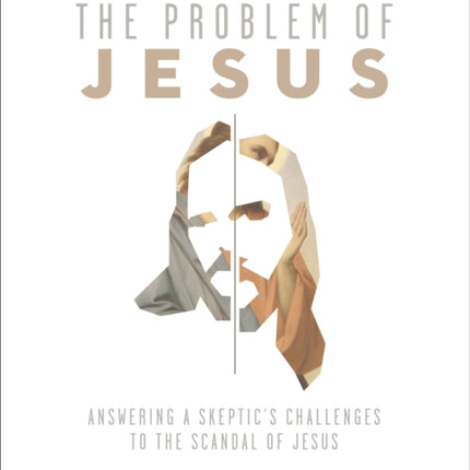 The Problem of Jesus Study Guide