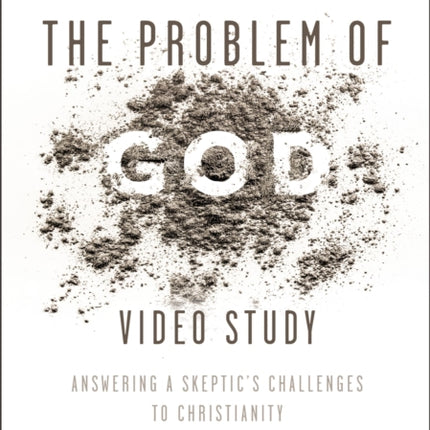 The Problem of God Video Study