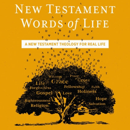 15 New Testament Words of Life: A New Testament Theology for Real Life