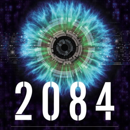 2084: Artificial Intelligence and the Future of Humanity