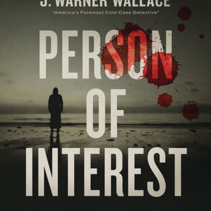 Person of Interest: Why Jesus Still Matters in a World that Rejects the Bible