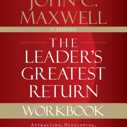 The Leaders Greatest Return Workbook
