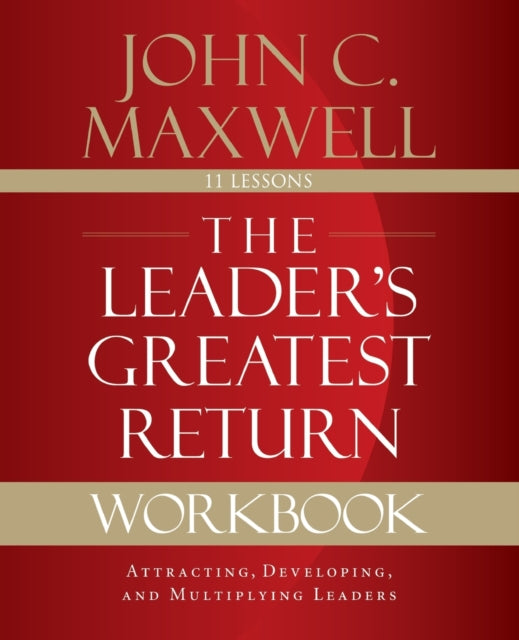 The Leaders Greatest Return Workbook