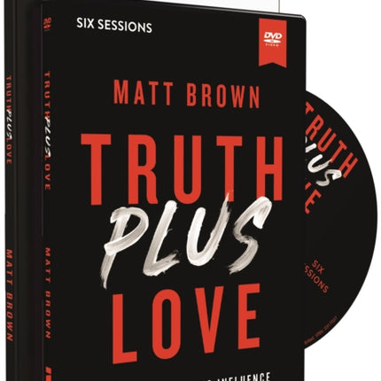 Truth Plus Love Study Guide with DVD: The Jesus Way to Influence