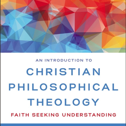 An Introduction to Christian Philosophical Theology Video Lectures Faith Seeking Understanding