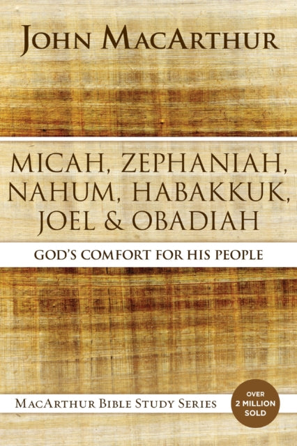 Micah Zephaniah Nahum Habakkuk Joel and Obadiah