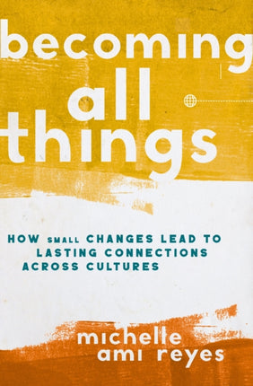 Becoming All Things