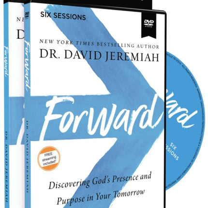 Forward Study Guide with DVD: Discovering God's Presence and Purpose in Your Tomorrow