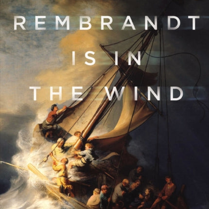 Rembrandt Is in the Wind Video Study