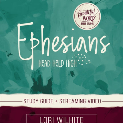 Ephesians Bible Study Guide Plus Streaming Video