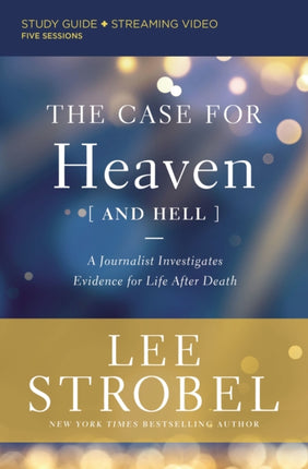 The Case for Heaven and Hell Bible Study Guide
