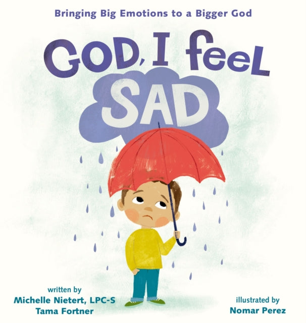 God, I Feel Sad: Bringing Big Emotions to a Bigger God