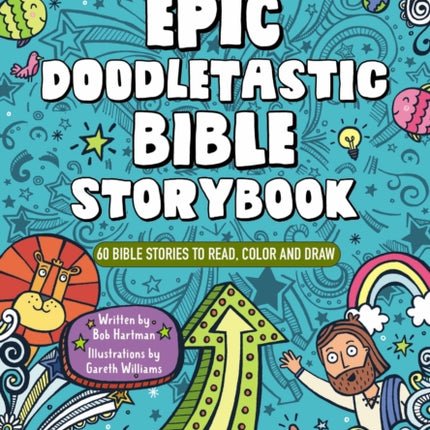 My Epic, Doodletastic Bible Storybook: 60 Bible Stories to Read, Color, and Draw