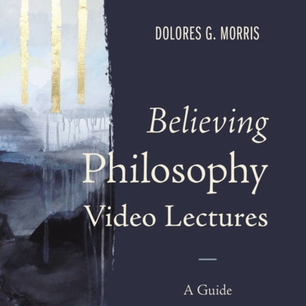 Believing Philosophy Video Lectures