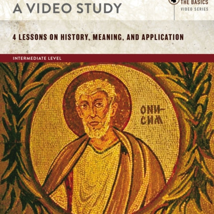 Philemon A Video Study 4 Lessons on History Meaning and Application