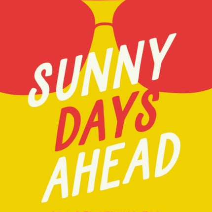 Sunny Days Ahead: 150 Devotions for Health and Happiness