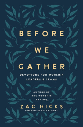 Before We Gather: Devotions for Worship Leaders and Teams