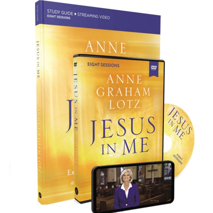 Jesus in Me Study Guide with DVD: Experiencing the Holy Spirit as a Constant Companion