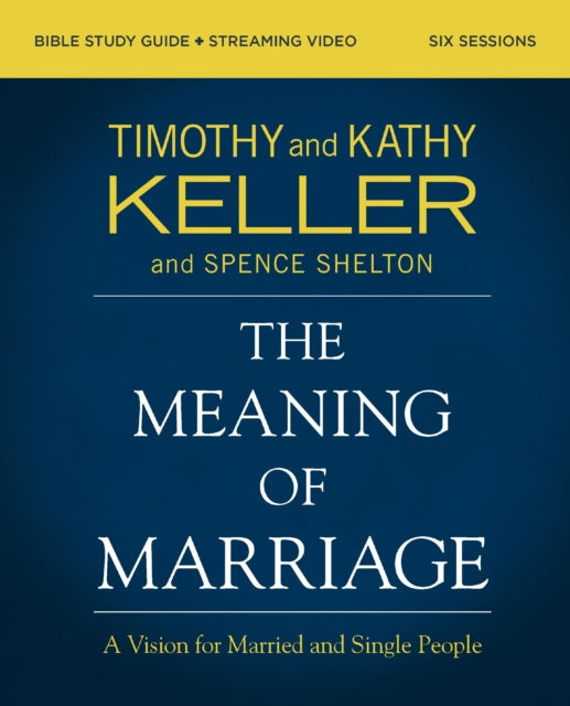 The Meaning of Marriage Bible Study Guide plus