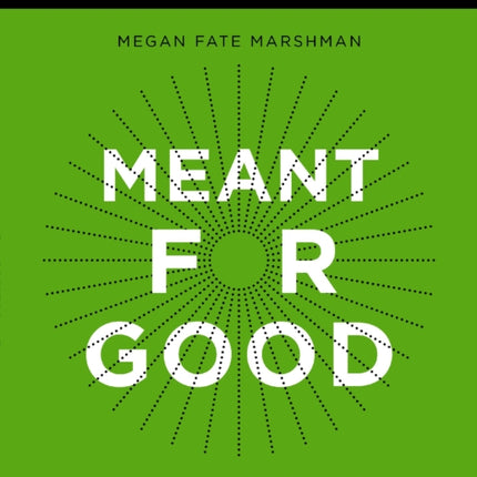 Meant for Good Bible Study Guide plus Streaming