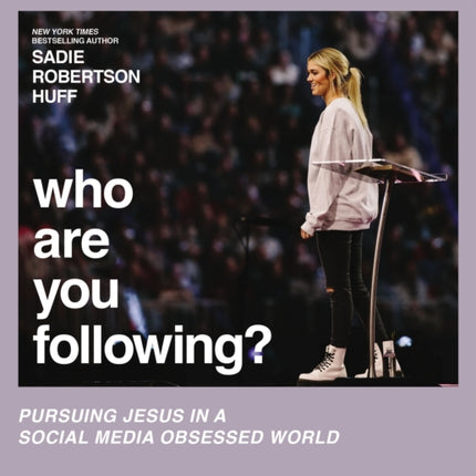 Who Are You Following? Bible Study Guide plus Streaming Video: Pursuing Jesus in a Social Media Obsessed World