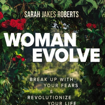 Woman Evolve Break Up With Your Fears  Revolutionize Your Life DVD