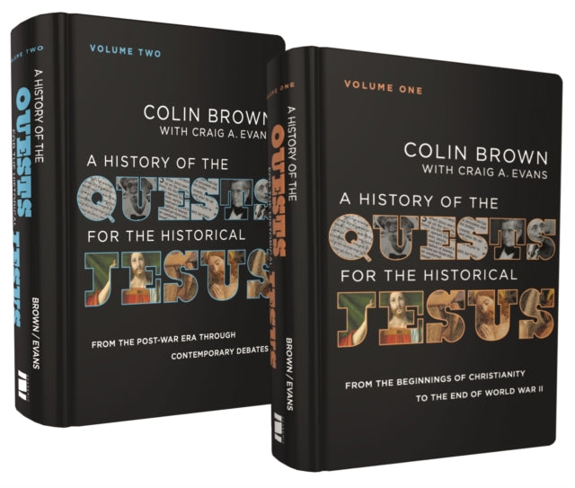 A History of the Quests for the Historical Jesus: Two-Volume Set