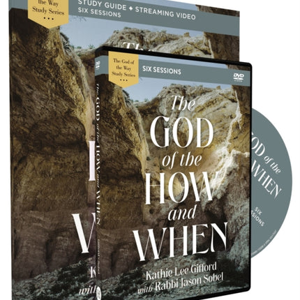 The God of the How and When Study Guide with DVD